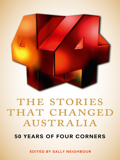 Title details for The Stories That Changed Australia by Sally Neighbour - Available